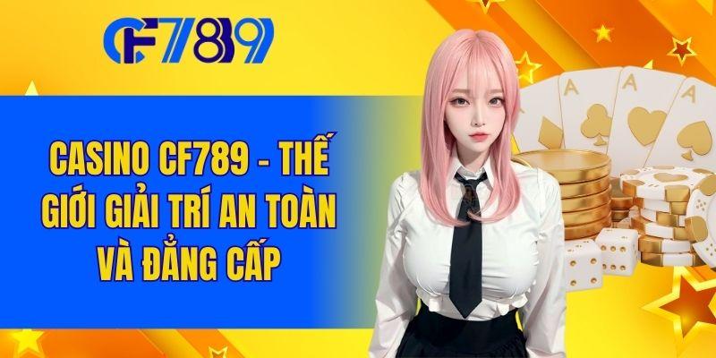 Bắn Cá CF789 - Săn Thưởng Cực Đỉnh Tại Sân Chơi Uy Tín 2025